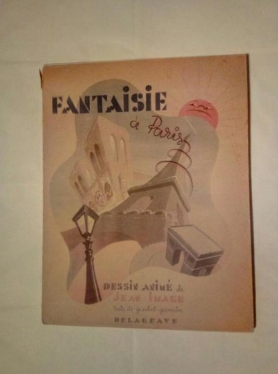 Fantaisie à Paris - Jean Image - Editions Delagrave 1945
